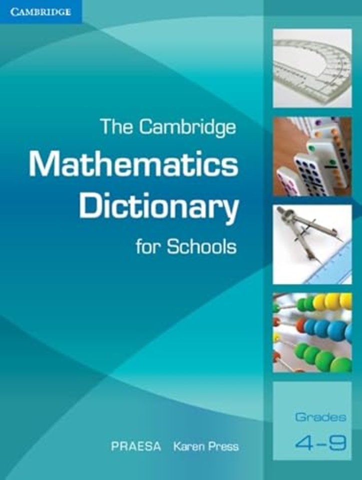 The Cambridge Mathematics Dictionary for Schools The Cambridge Mathematics Dictionary for Schools
