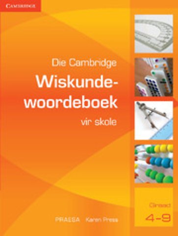 Die Cambridge Wiskundewoordeboek vir Skole (Afrikaans)