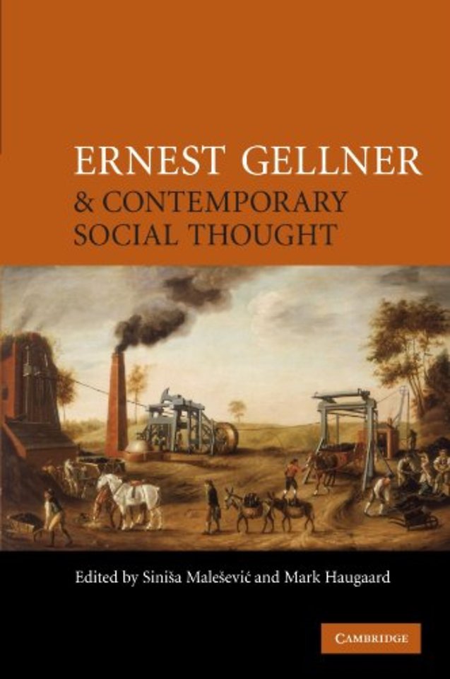 Ernest Gellner and Contemporary Social Thought