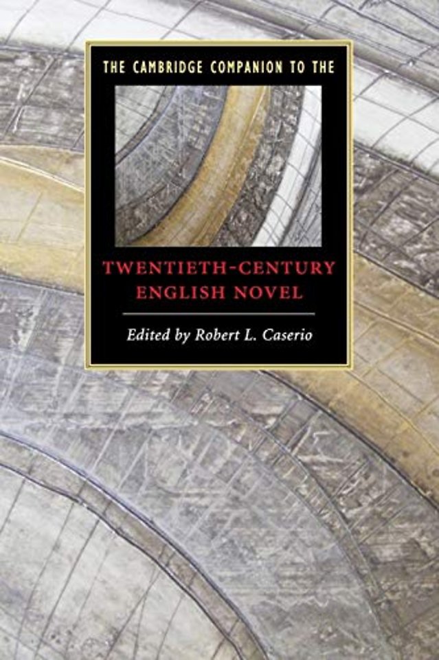 The Cambridge Companion to the Twentieth-Century English Novel