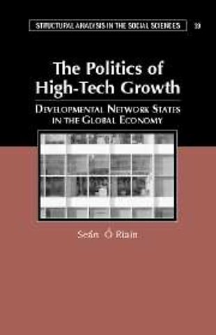 The Politics of High Tech Growth