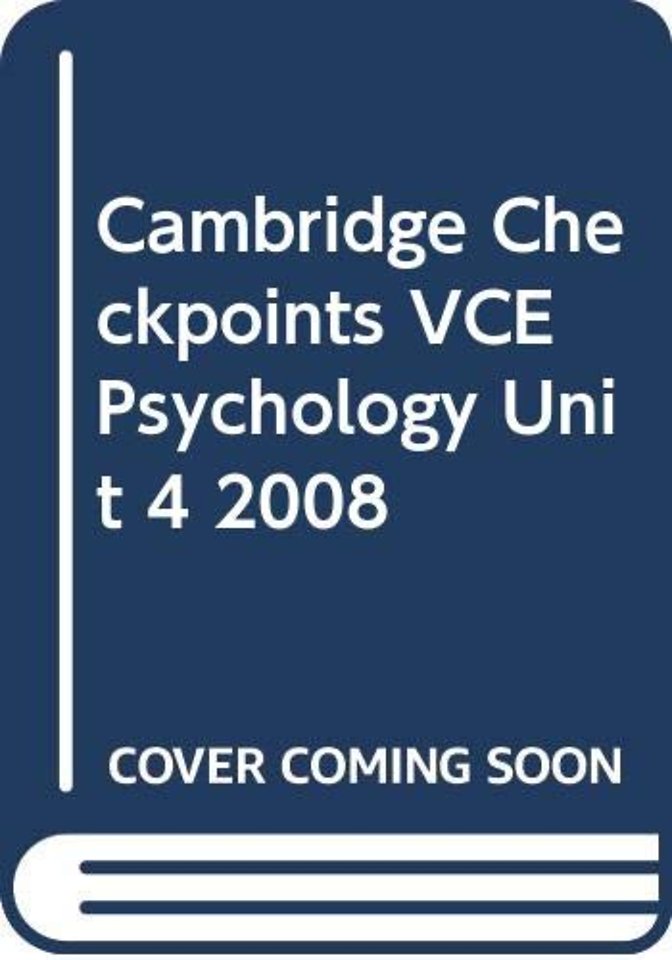 Cambridge Checkpoints VCE Psychology Unit 4 2008