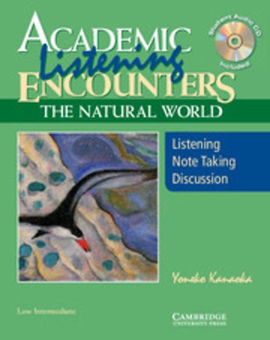 Academic Listening Encounters: The Natural World, Low Intermediate Student's Book with Audio CD