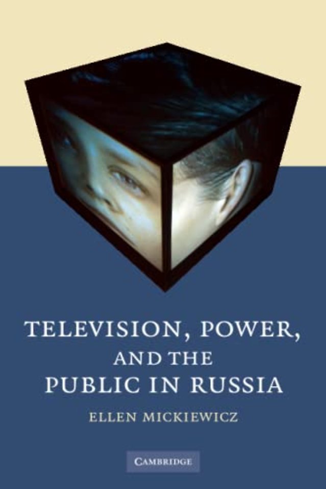 Television, Power, and the Public in Russia