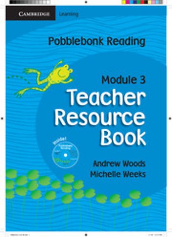 Pobblebonk Reading Module 3 Teacher's Resource Book with CD-ROM