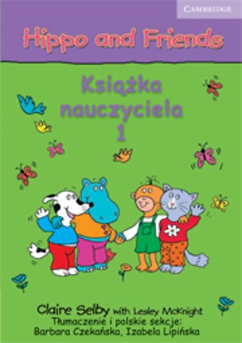 Hippo and Friends Level 1 Teacher's Book Polish edition