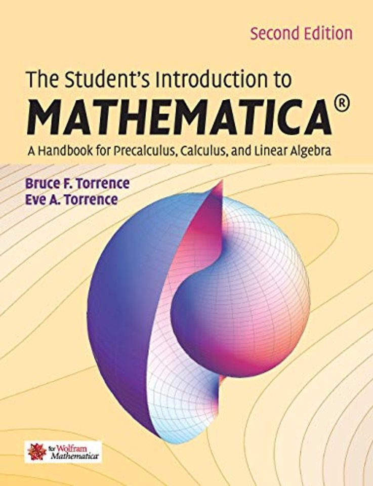 The Student's Introduction to MATHEMATICA ®