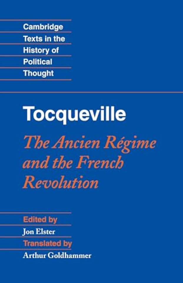 Tocqueville: The Ancien Régime and the French Revolution