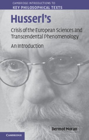 Husserl's Crisis of the European Sciences and Transcendental Phenomenology
