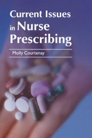 Current Issues in Nurse Prescribing