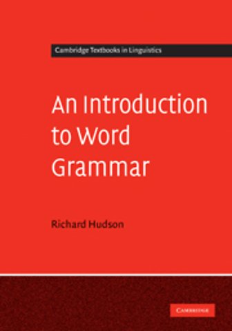An Introduction to Word Grammar
