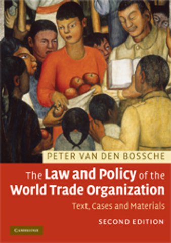 The Law and Policy of the World Trade Organization; text, cases and materials