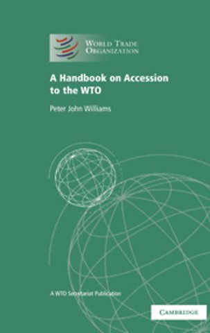 A Handbook on Accession to the WTO