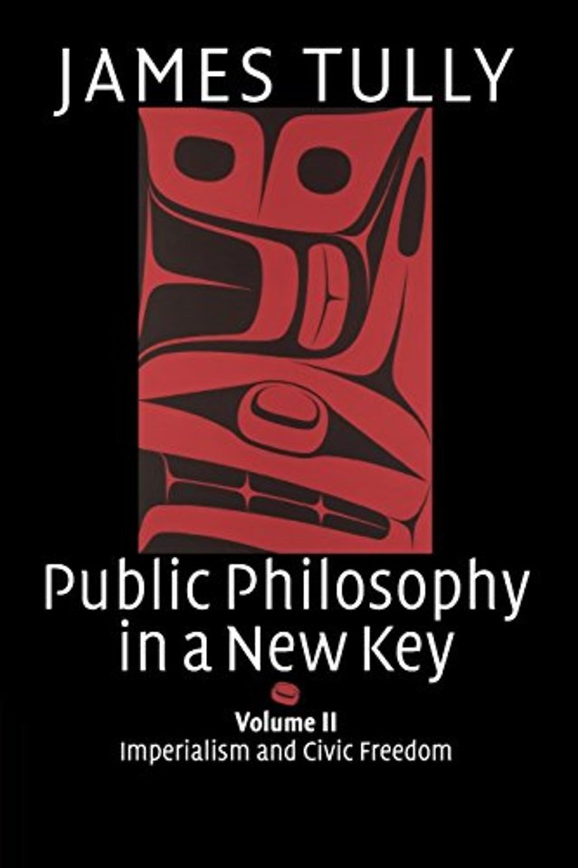 Public Philosophy in a New Key: Volume 2, Imperialism and Civic Freedom