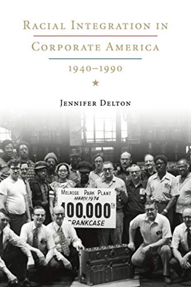 Racial Integration in Corporate America, 1940–1990