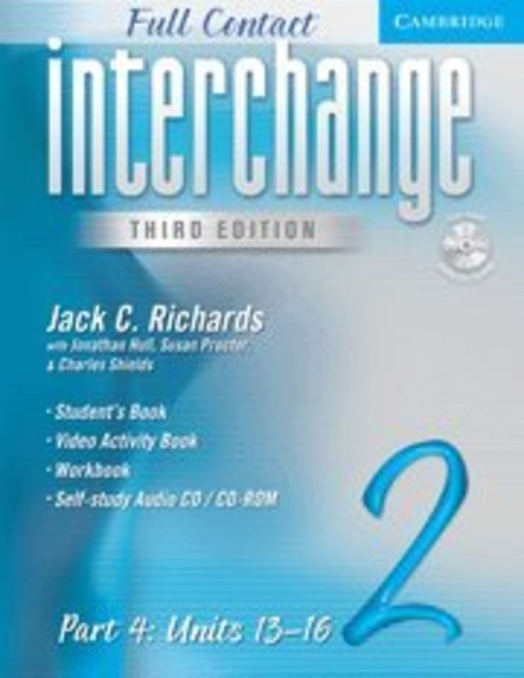 Interchange Third Edition Full Contact Level 2 Part 4 Units 13-16