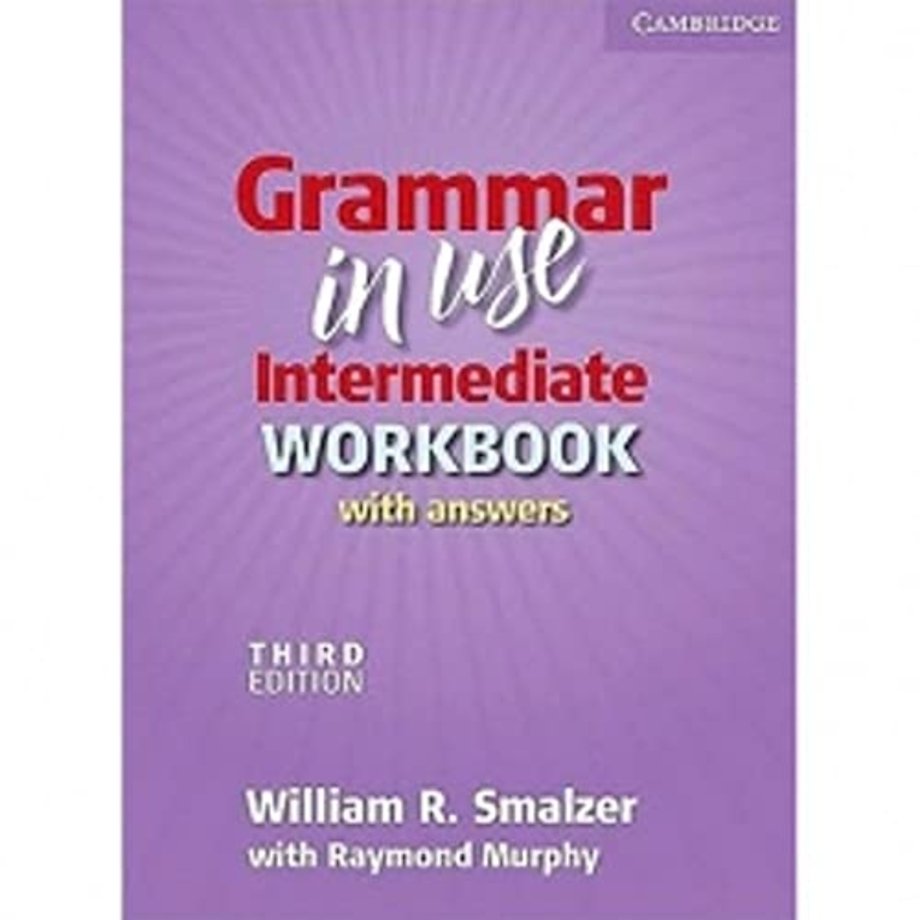 Grammar in Use Intermediate Workbook with Answers