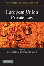 The Cambridge Companion to European Union Private Law