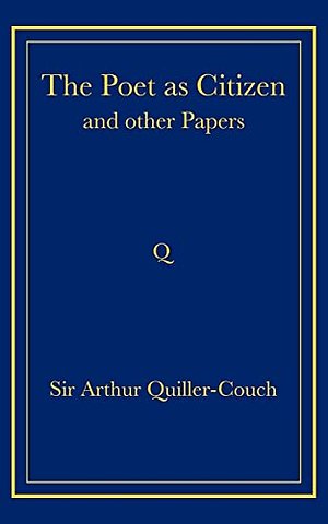 The Poet as Citizen and Other Papers
