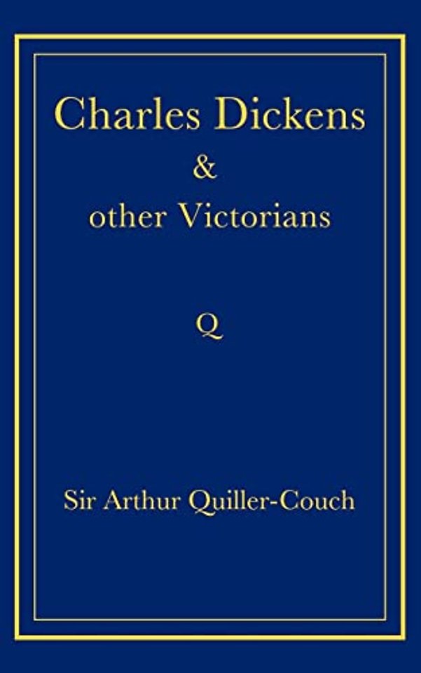 Charles Dickens and Other Victorians