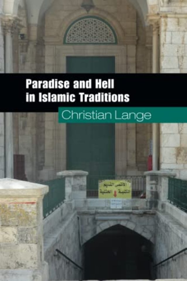 Paradise and Hell in Islamic Traditions