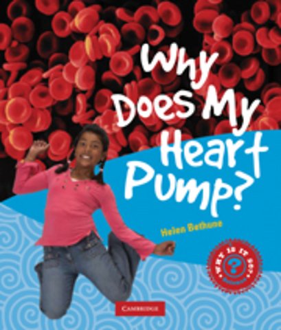 Why Does My Heart Pump?