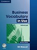 Advanced Business Vocabulary in Use, Advanced 2nd Edition, Book with answers and CD-ROM