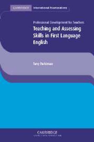 Teaching and Assessing Skills in First Language English
