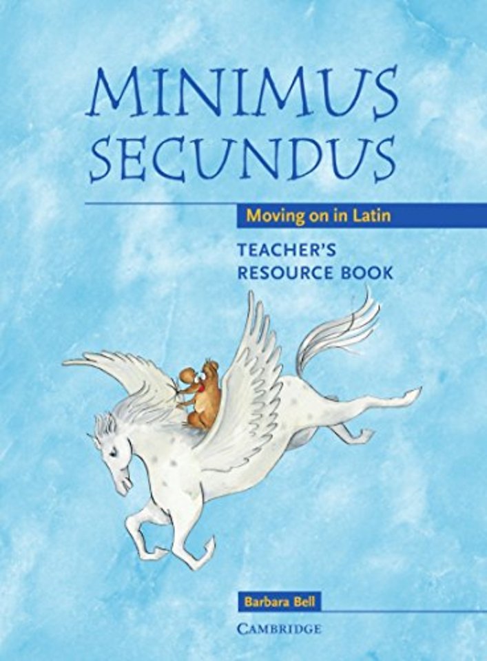 Minimus Secundus Teacher's Resource Book