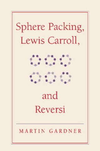 Sphere Packing, Lewis Carroll, and Reversi