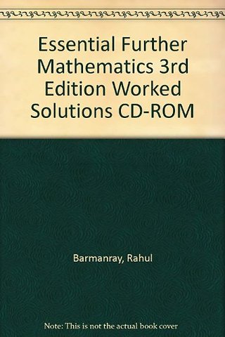Essential Further Mathematics 3rd Edition Worked Solutions CD-ROM