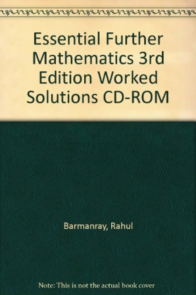 Essential Further Mathematics 3rd Edition Worked Solutions CD-ROM