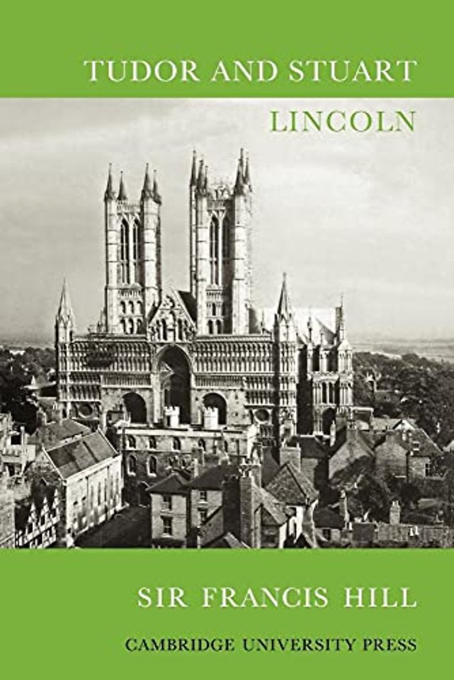 Tudor and Stuart Lincoln