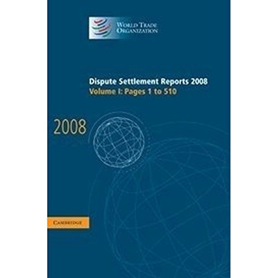 Dispute Settlement Reports 2008: Volume 1, Pages 1-510