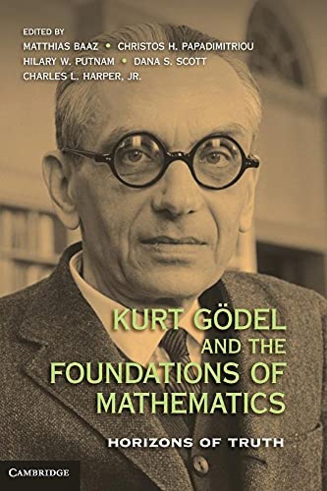Kurt Gödel and the Foundations of Mathematics