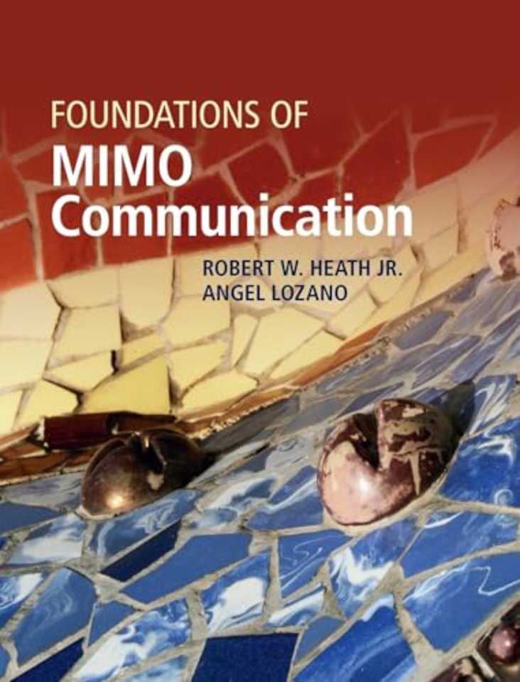 Foundations of MIMO Communication