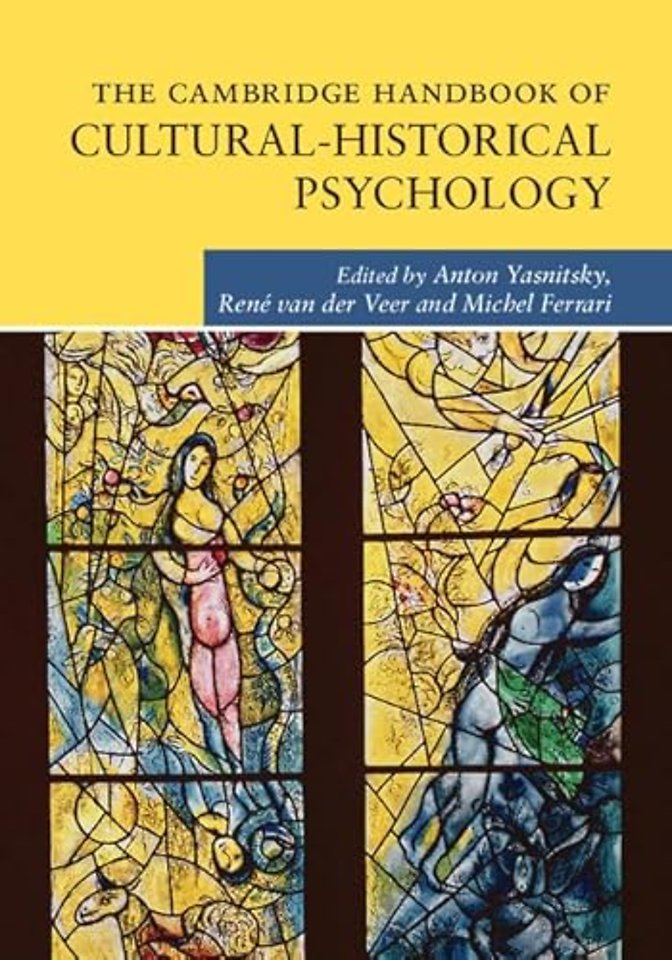 The Cambridge Handbook of Cultural-Historical Psychology