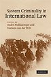 System Criminality in International Law System Criminality in International Law