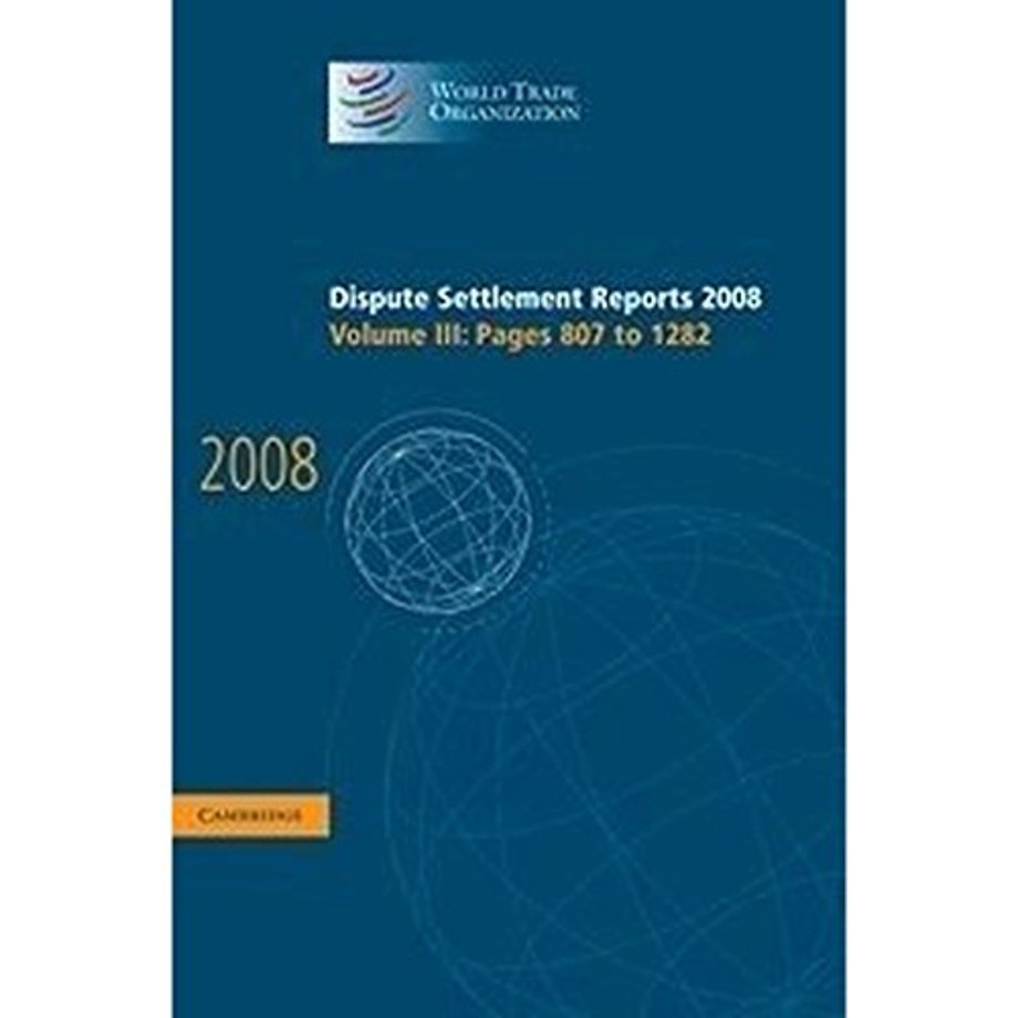 Dispute Settlement Reports 2008: Volume 3, Pages 807-1282