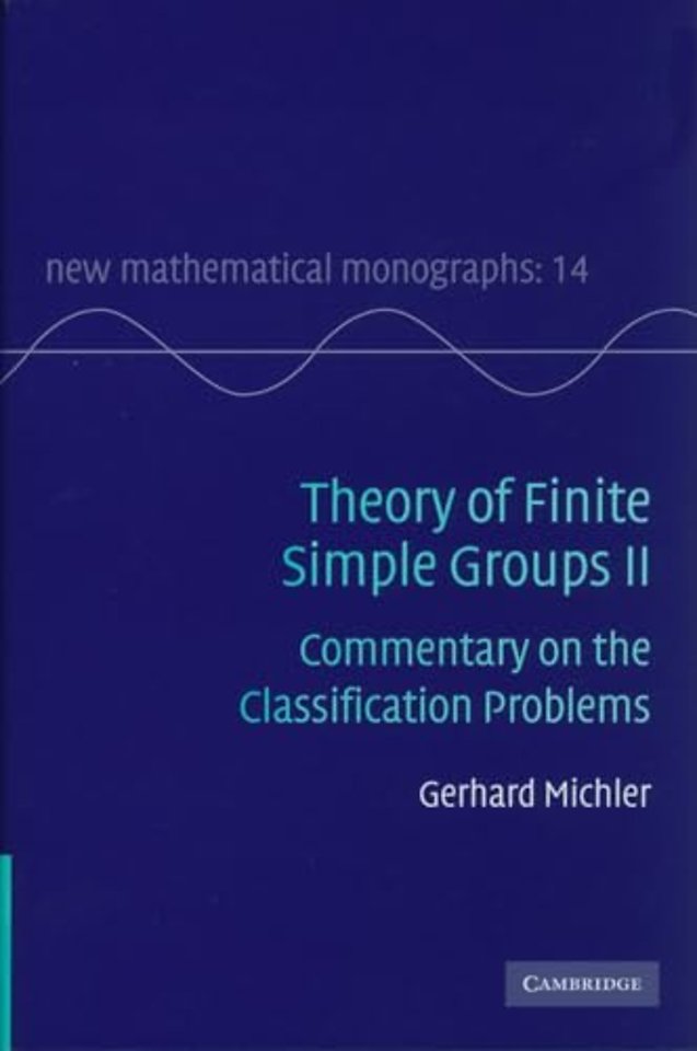 Theory of Finite Simple Groups II