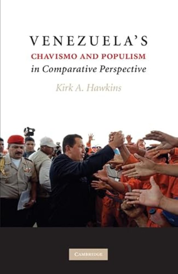 Venezuela's Chavismo and Populism in Comparative Perspective