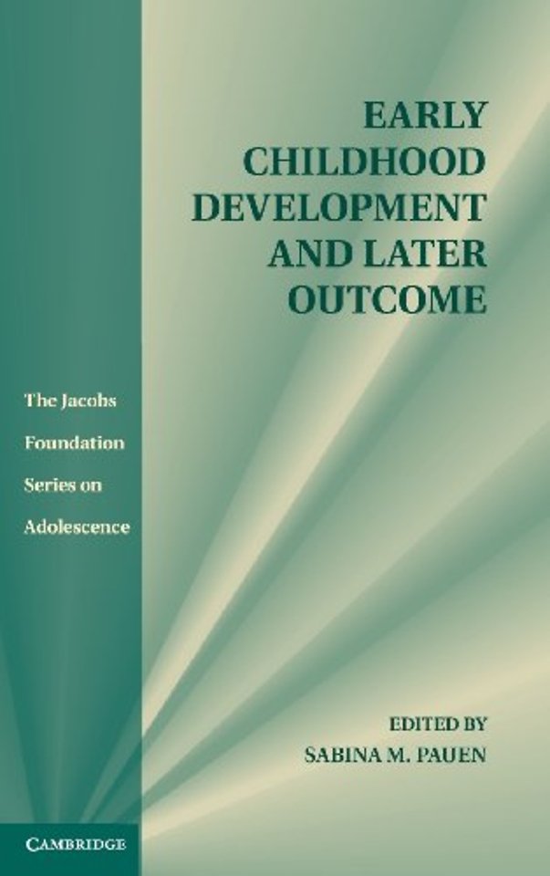 Early Childhood Development and Later Outcome