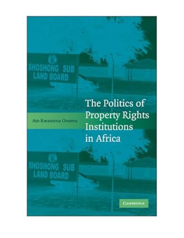 The Politics of Property Rights Institutions in Africa