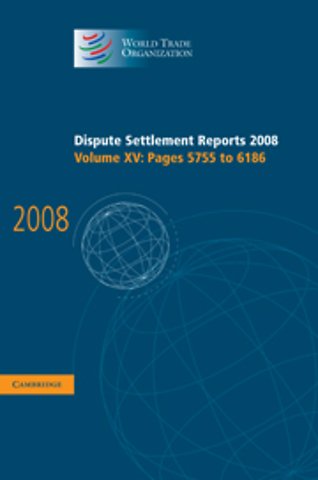 Dispute Settlement Reports 2008: Volume 15, Pages 5755-6186