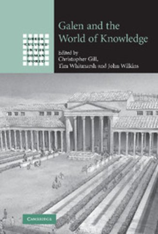Galen and the World of Knowledge