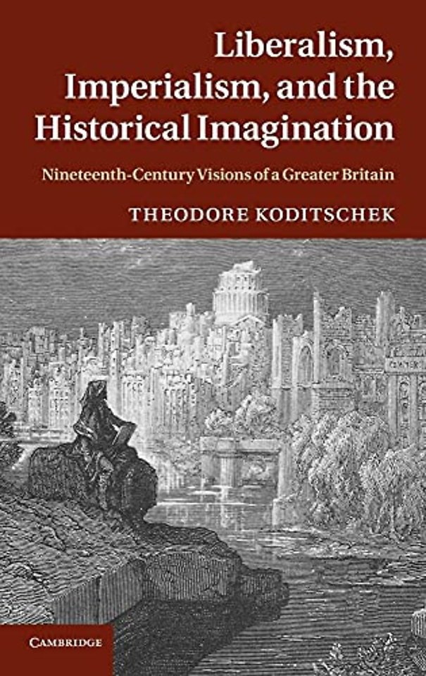 Liberalism, Imperialism, and the Historical Imagination