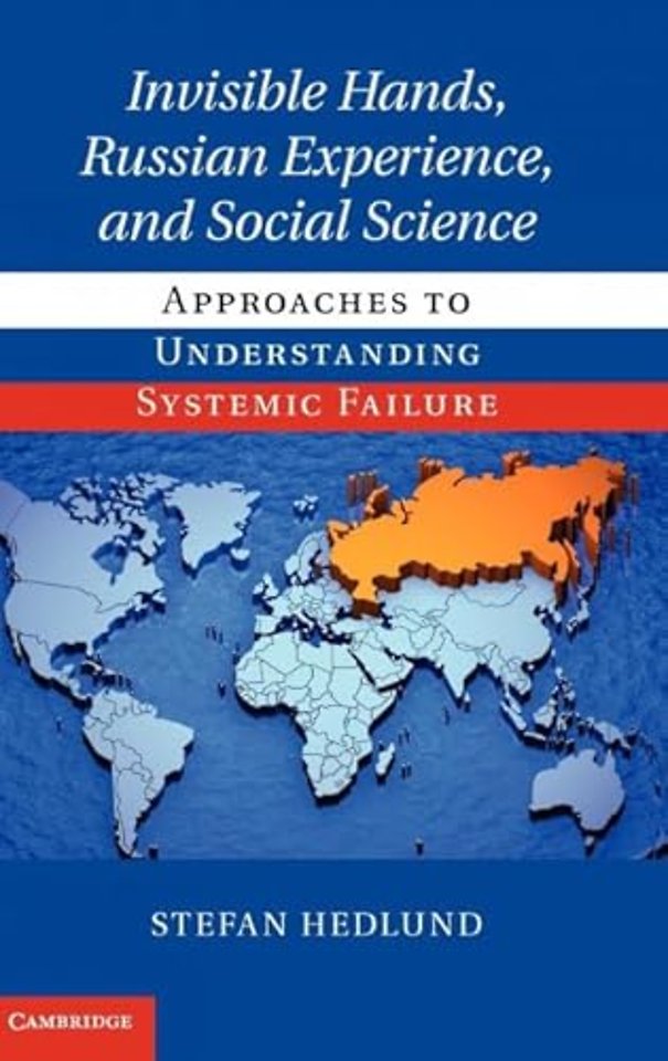 Invisible Hands, Russian Experience, and Social Science