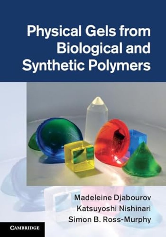 Physical Gels from Biological and Synthetic Polymers