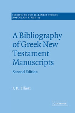 A Bibliography of Greek New Testament Manuscripts