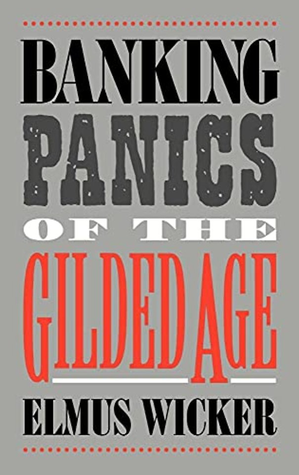 Banking Panics of the Gilded Age